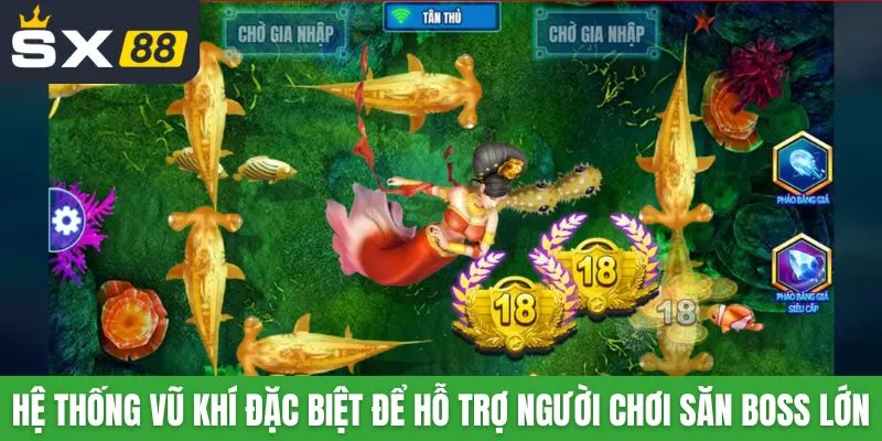 Hệ thống vũ khí đặc biệt để hỗ trợ người chơi săn boss lớn